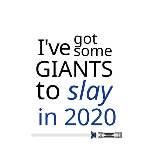Slay Your Giants In 2020