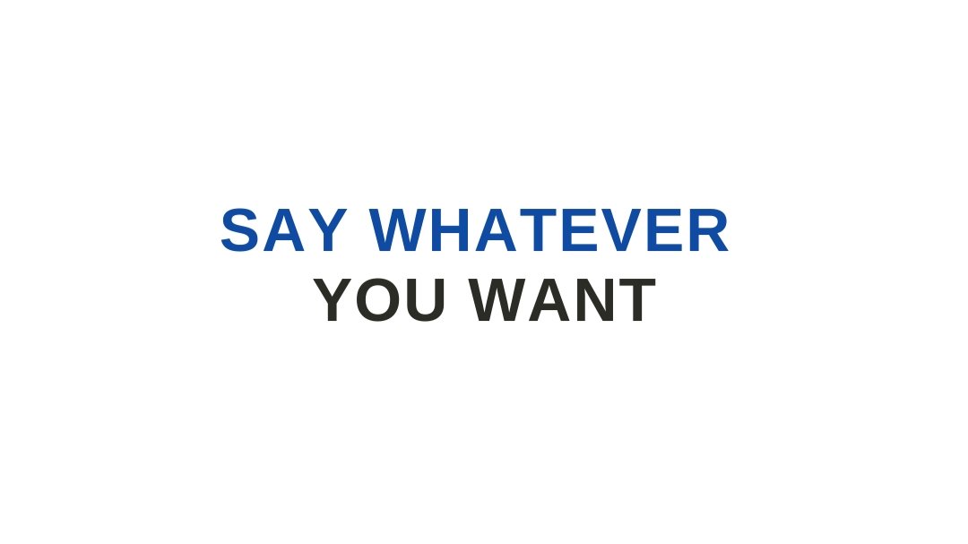 Say Whatever You Want | PRAYRIOR™