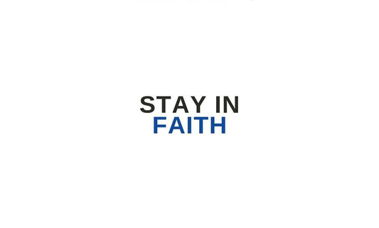 Stay In Faith | PRAYRIOR™