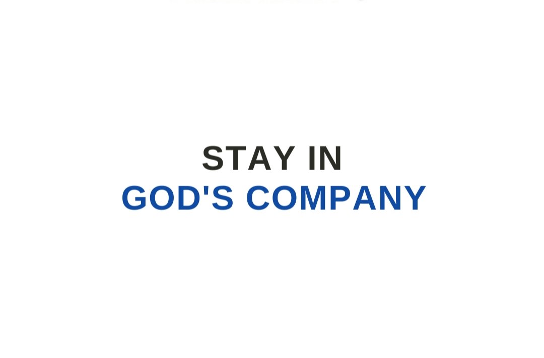 Stay In God's Company | PRAYRIOR™